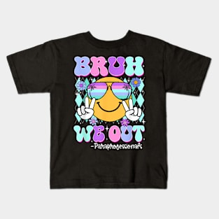 Bruh We Out Paraprofessionals Last Day Of School Kids T-Shirt